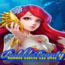 homens suecos sao altos